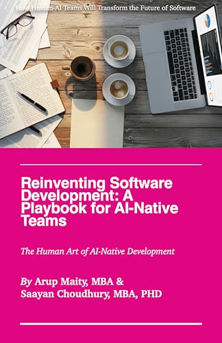 Reinventing Software Development: A Playbook for AI-Native Teams — book by Arup Maity