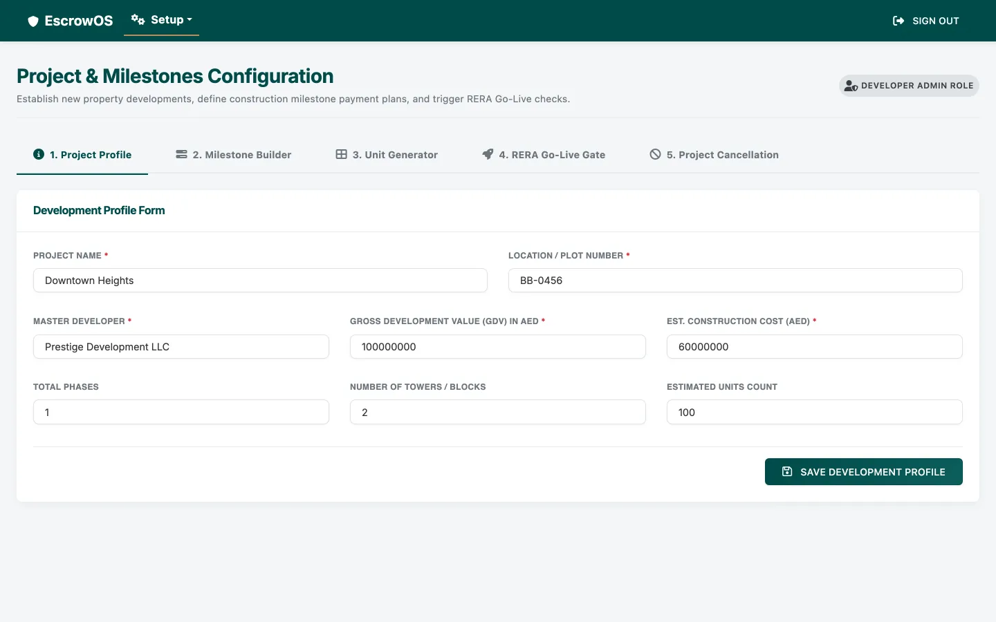 EscrowOS project and milestones configuration with development profile, milestone builder and RERA go-live gating